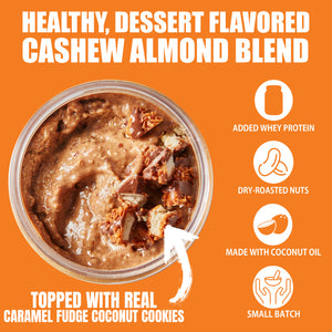 Caramel Fudge Coconut Cookie Cashew Almond Butter