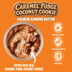 Caramel Fudge Coconut Cookie Cashew Almond Butter
