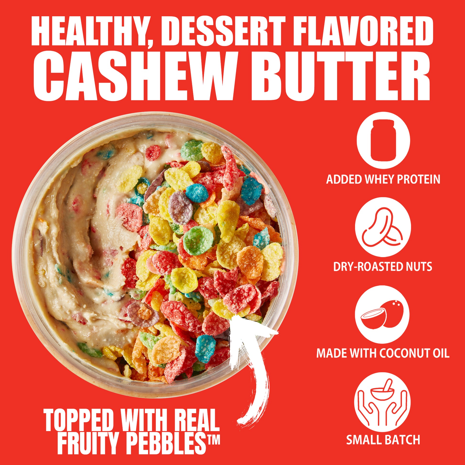 Fruity PEBBLES™ Cashew Butter